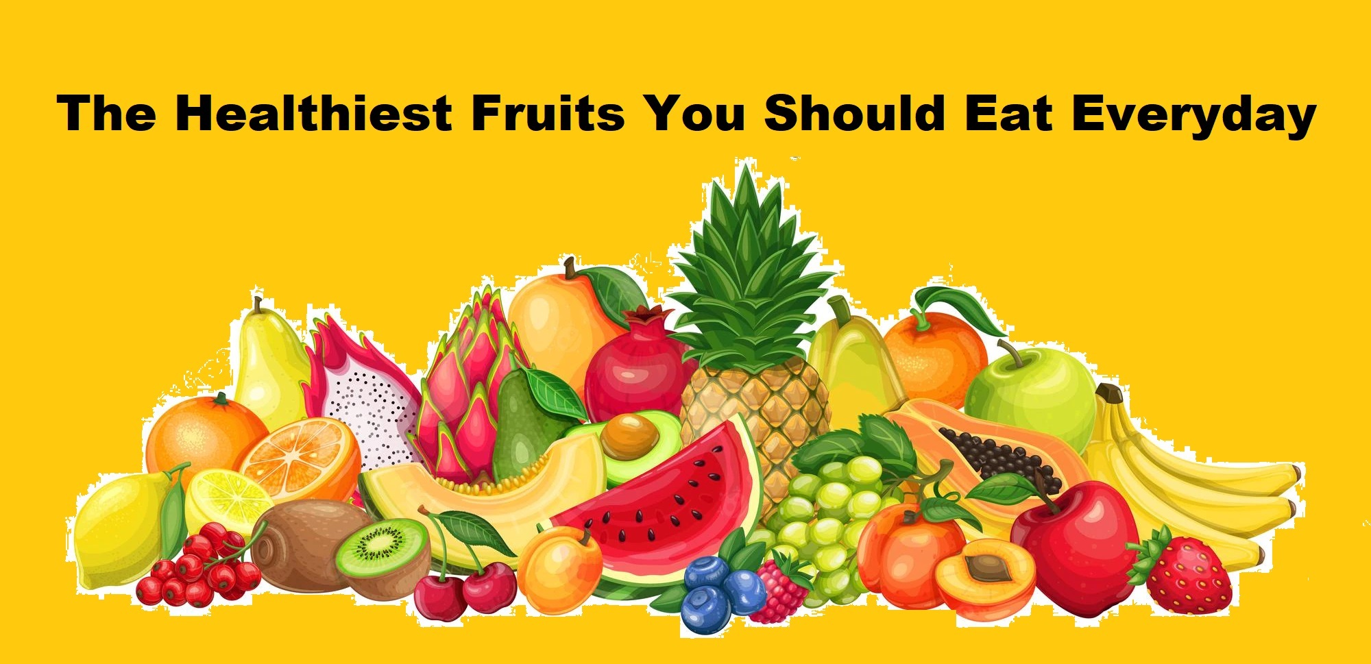 Healthiest Fruits